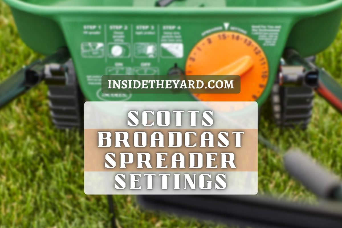 Scotts Broadcast Spreader Settings A Complete Charts For Diff Products